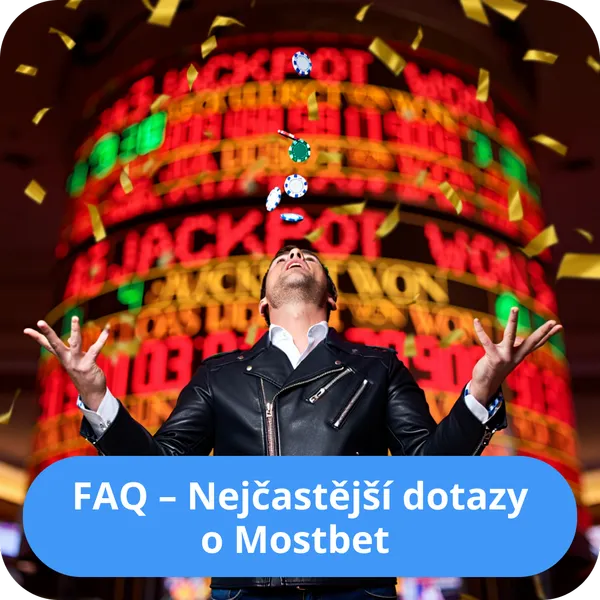 FAQ – Nejčastější dotazy o Mostbet